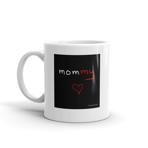 mommy my,      mug