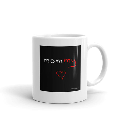 mommy my,      mug